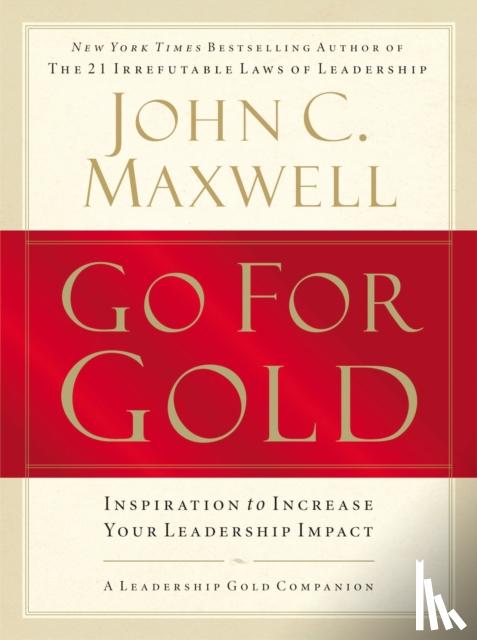 Maxwell, John C. - Go for Gold