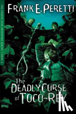 Peretti, Frank - Deadly Curse Of Toco-Rey | Softcover