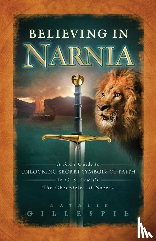 Gillespie, Natalie - Believing in Narnia