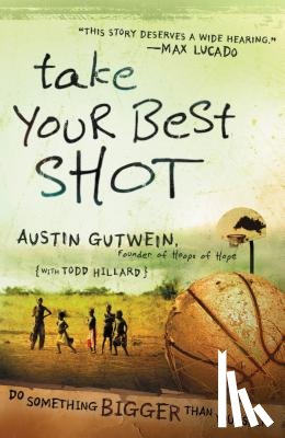 Gutwein, Austin, Hillard, Todd - Take Your Best Shot