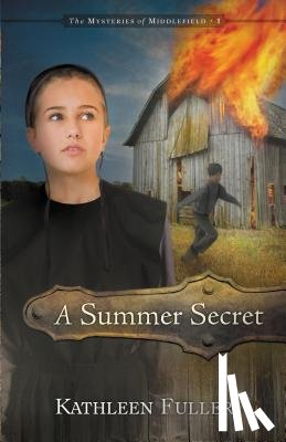 Fuller, Kathleen - A Summer Secret: 1