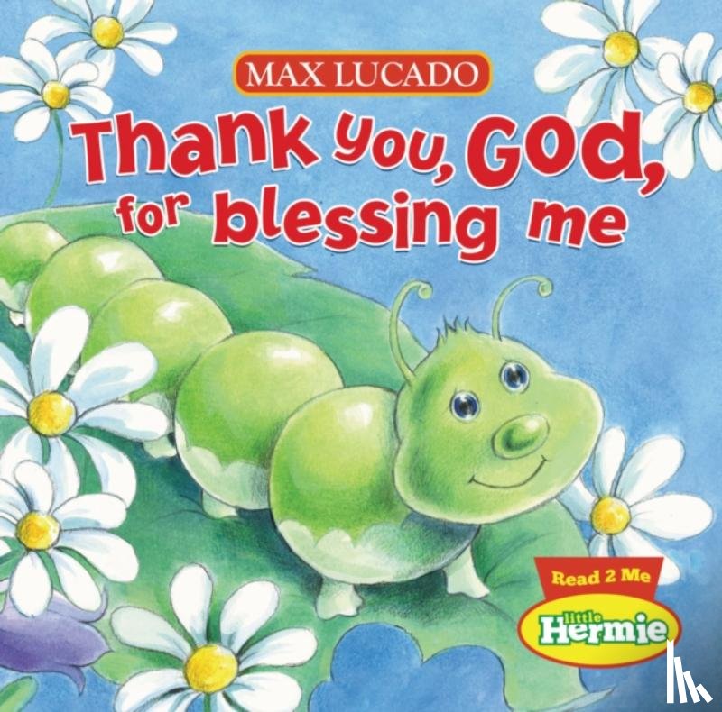 Lucado, Max - Thank You, God, For Blessing Me