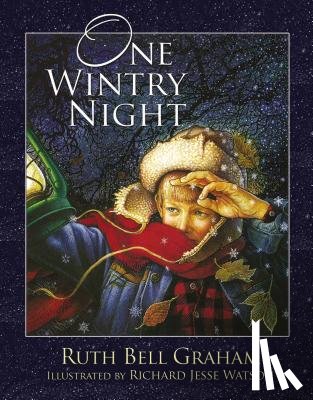 Graham, Ruth Bell - One Wintry Night: A Classic Retelling of the Christmas Story, from Creation to the Resurrection
