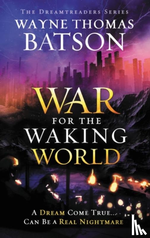 Batson, Wayne Thomas - The War for the Waking World