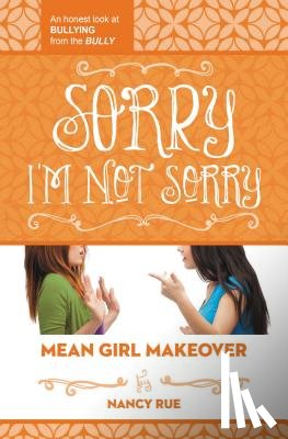 Rue, Nancy N. - Sorry I'm Not Sorry
