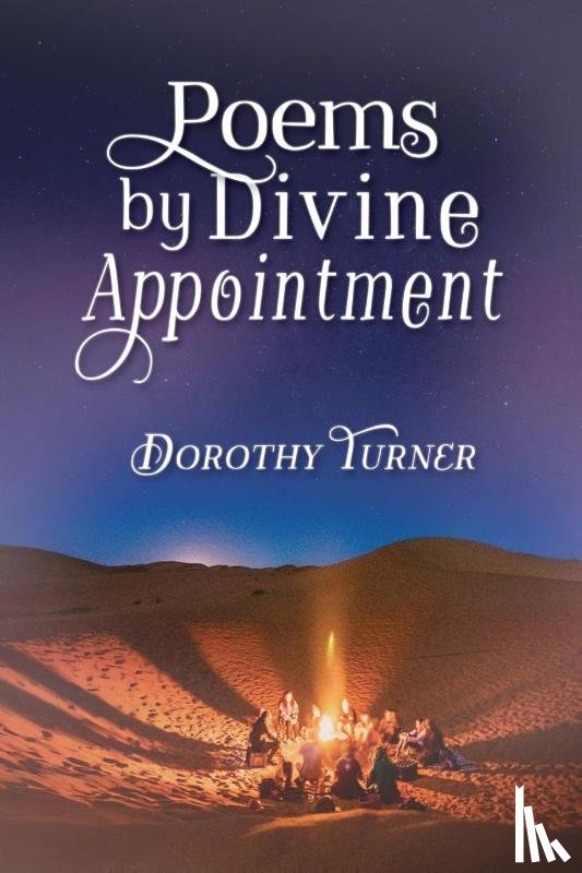 Turner, Dorothy - Poems by Divine Appointment