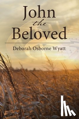 Wyatt, Deborah - John the Beloved