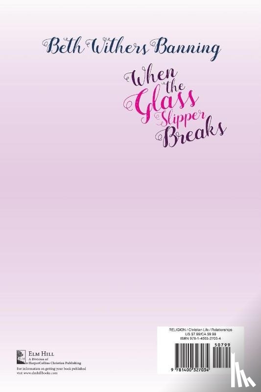 Banning, Beth Withers - When the Glass Slipper Breaks