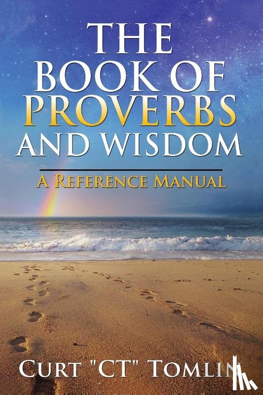 Tomlin, Curt - The Book of Proverbs and Wisdom