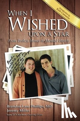 Phillips, Brandon Lane - When I Wished Upon a Star: From Broken Homes to Mended Hearts