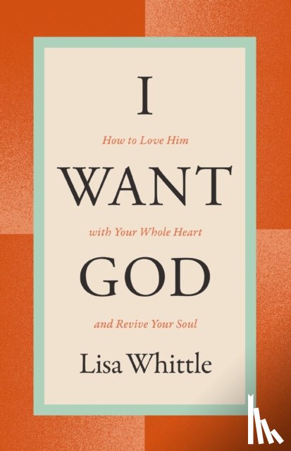 Whittle, Lisa - I Want God