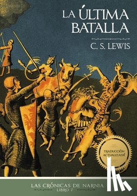 Lewis, C. S. - La ultima batalla, Edicion clasica