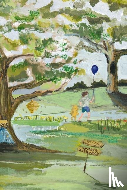 Milne, A A - Milne, A: Winnie-The-Pooh and Other Delightful Stories (Pain