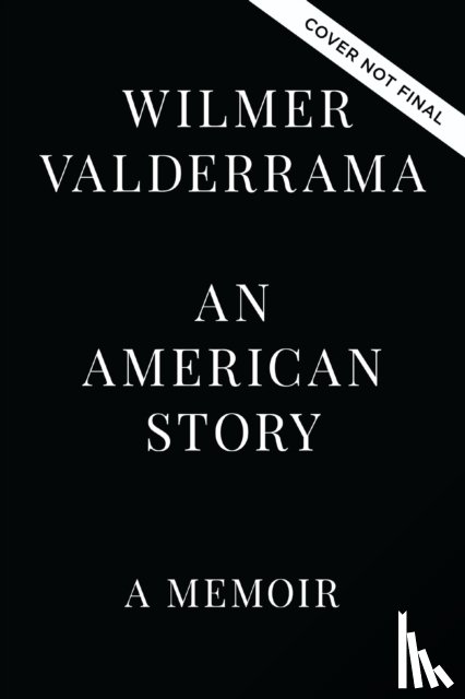 Valderrama, Wilmer - An American Story