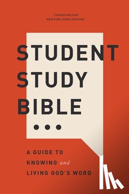 Nelson, Thomas - Student Study Bible: A Guide to Knowing and Living God’s Word (NKJV, Softcover, Red Letter, Comfort Print)
