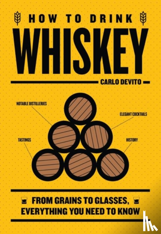 DeVito, Carlo - How to Drink Whiskey