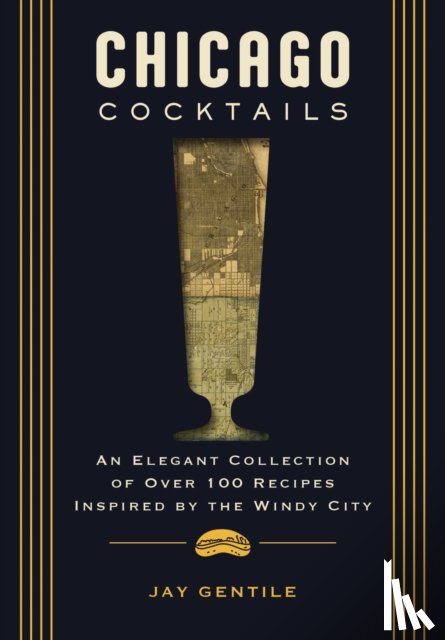 Schnitzler, Nicole - Chicago Cocktails