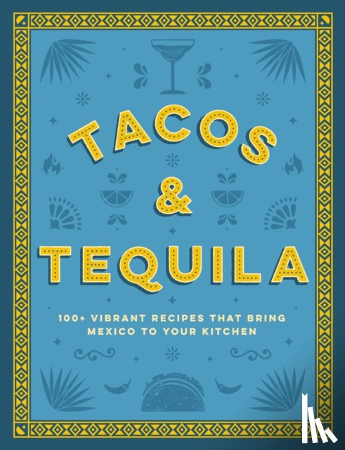 Cider Mill Press - Tacos and Tequila