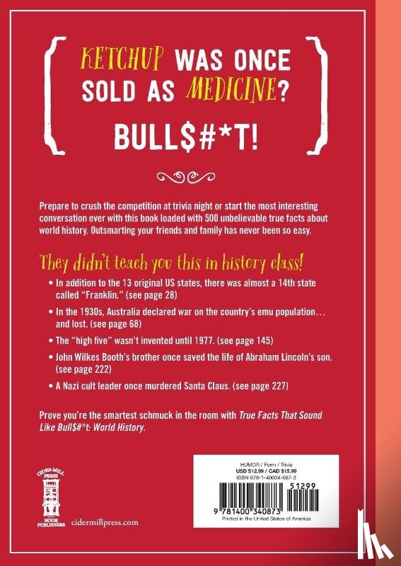 Carley, Shane - True Facts That Sound Like Bull$#*t: World History