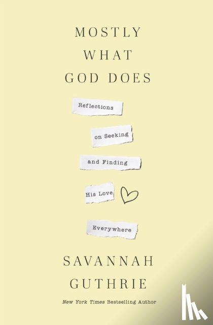 Guthrie, Savannah - Mostly What God Does