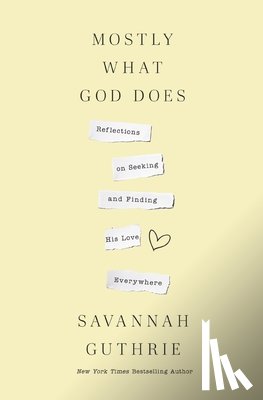 Guthrie, Savannah - Mostly What God Does
