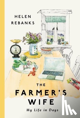 Rebanks, Helen - The Farmer's Wife: My Life in Days