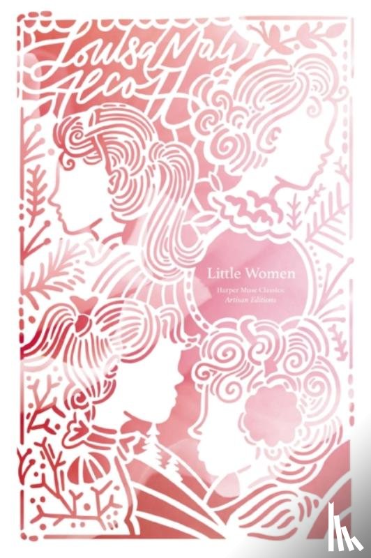 Alcott, Louisa May - Little Women (Artisan Edition)
