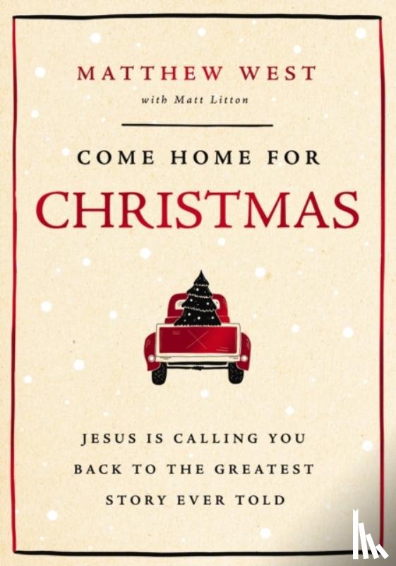 West, Matthew - Come Home for Christmas