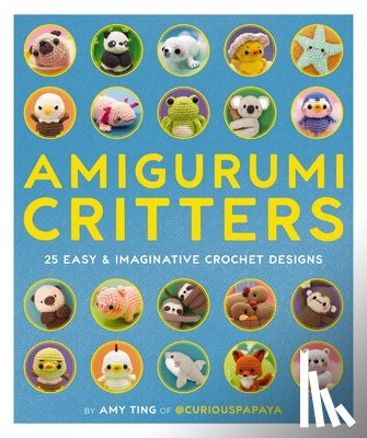 Ting, Amy - Amigurumi Critters