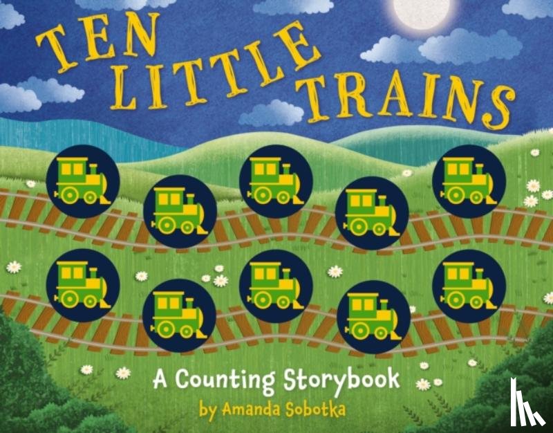 Sobotka, Amanda - Ten Little Trains