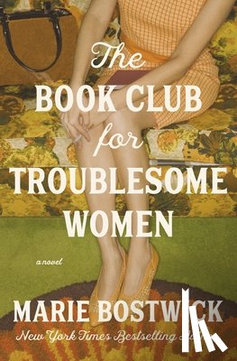 Bostwick, Marie - The Book Club for Troublesome Women