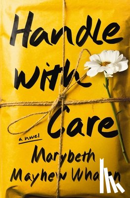 Whalen, Marybeth Mayhew - Handle with Care