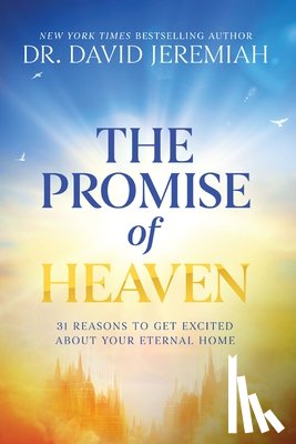 Jeremiah, Dr. David - The Promise of Heaven