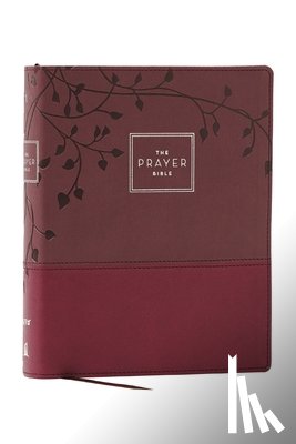 Thomas Nelson - The Prayer Bible: Pray God's Word Cover to Cover (Niv, Burgundy Leathersoft, Red Letter, Comfort Print)