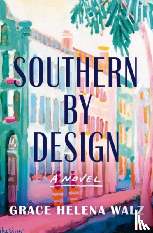 Walz, Grace Helena - Southern by Design