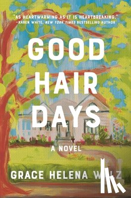 Walz, Grace Helena - Good Hair Days