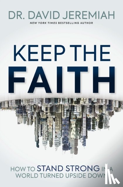 Jeremiah, Dr. David - Keep the Faith