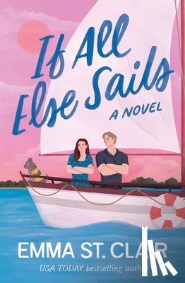 St. Clair, Emma - If All Else Sails