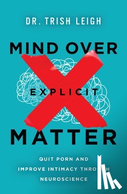 Leigh, Dr. Trish - Mind Over Explicit Matter