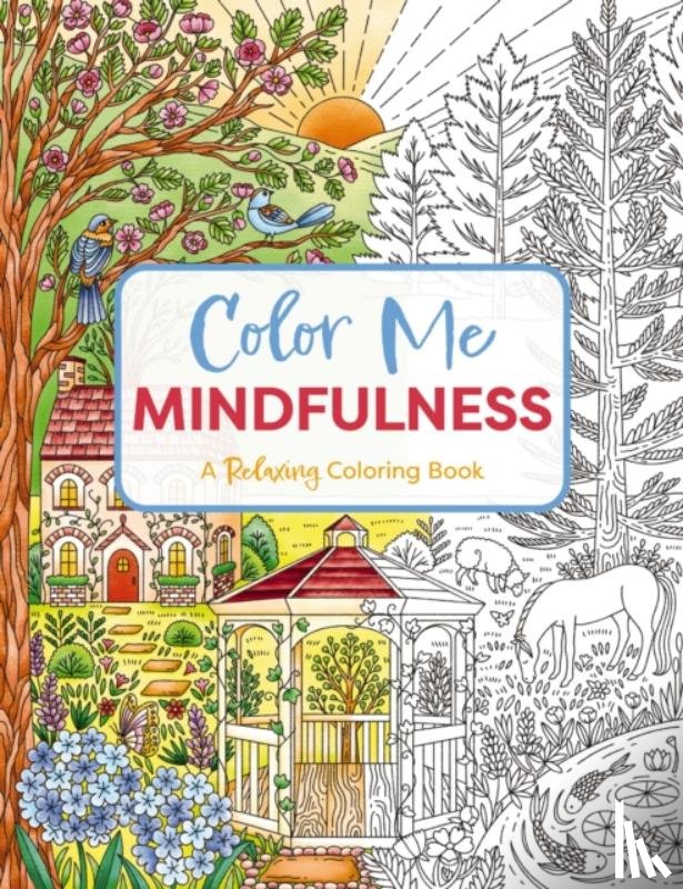 Editors of Cider Mill Press - Color Me Mindfulness