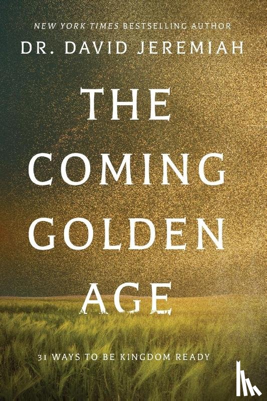 Jeremiah, Dr. David - The Coming Golden Age