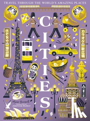 Bucciarelli, Manon - Cities: Travel Through the World's Amazing Places