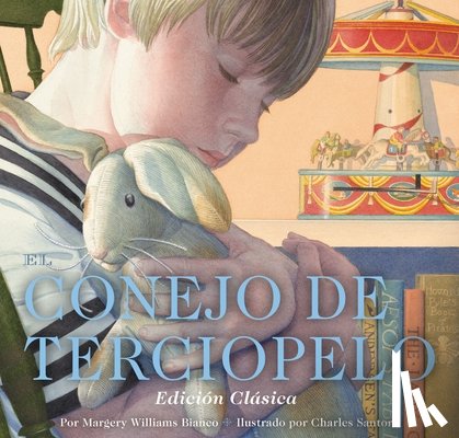 Williams, Margery - El Conejo de Terciopelo: Edición Clásica