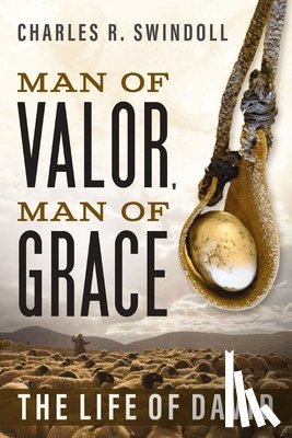 Swindoll, Charles R. - Man of Valor, Man of Grace