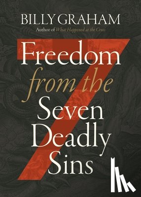 Graham, Billy - Freedom from The Seven Deadly Sins