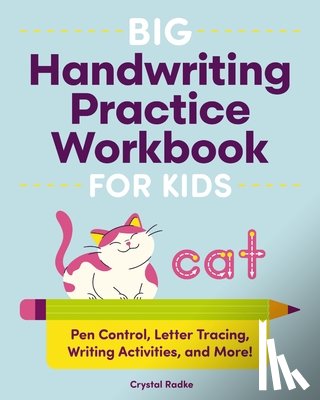 Radke, Crystal - Big Handwriting Practice Workbook for Kids