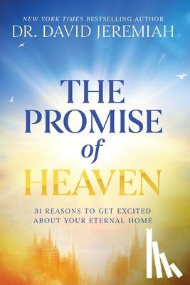Jeremiah, Dr. David - The Promise of Heaven
