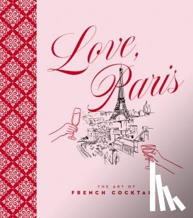 Editors of Cider Mill Press - Love, Paris