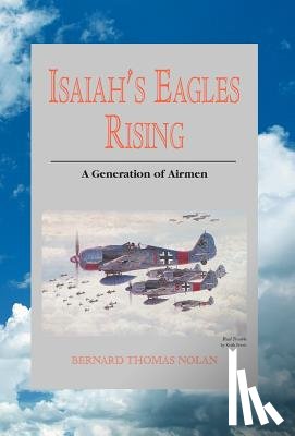 Nolan, Bernard Thomas - Isaiah's Eagles Rising