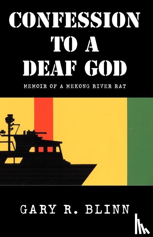 Blinn, Gary R - Confession to a Deaf God